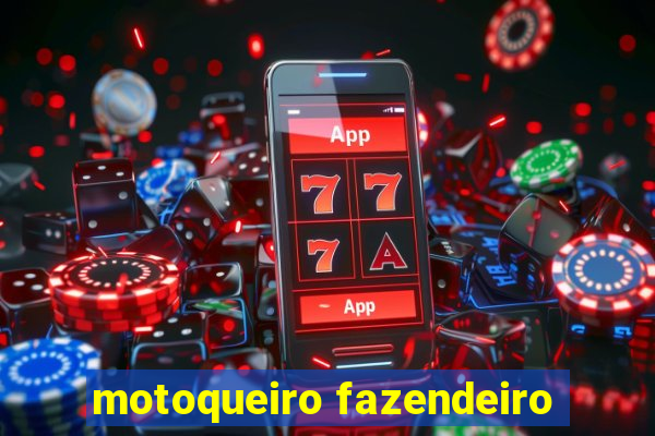 motoqueiro fazendeiro